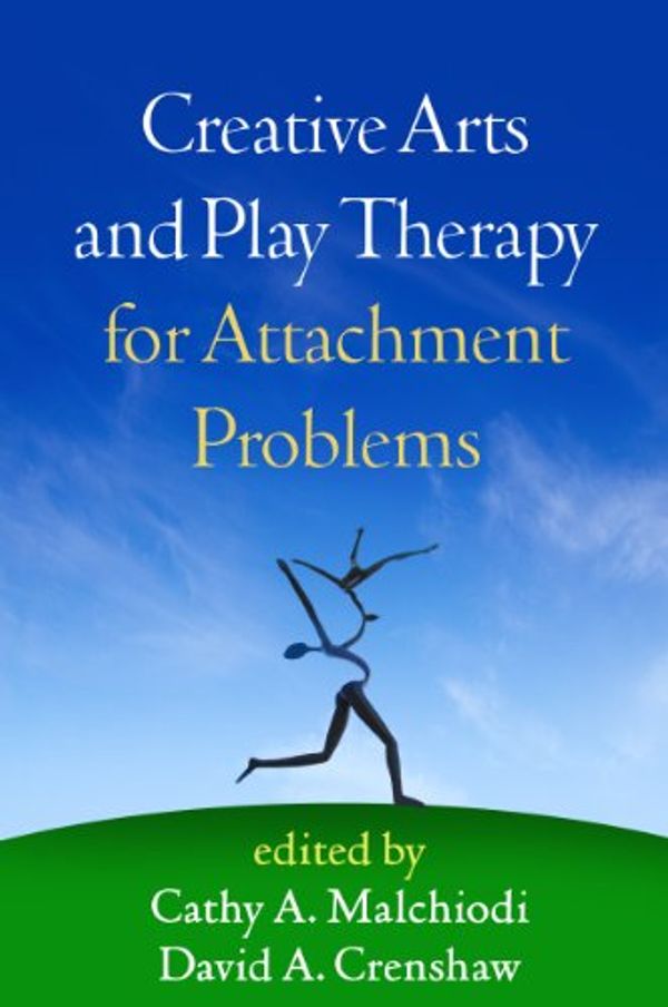 Cover Art for B00GDISBUO, Creative Arts and Play Therapy for Attachment Problems by Cathy A. Malchiodi