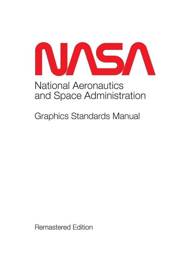 Cover Art for 9781680920789, NASA Graphics Standards Manual Remastered Edition by Tony Darnell