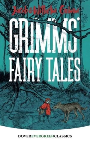 Cover Art for 9780486834382, Grimms' Fairy Tales by Jacob Grimm, Wilhelm Grimm