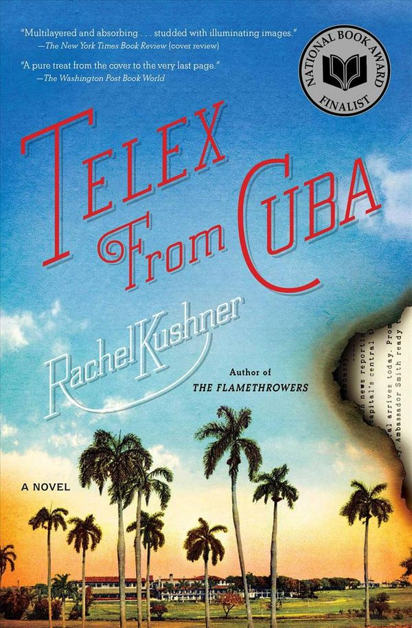 Cover Art for 9781416561040, Telex from Cuba by Rachel Kushner