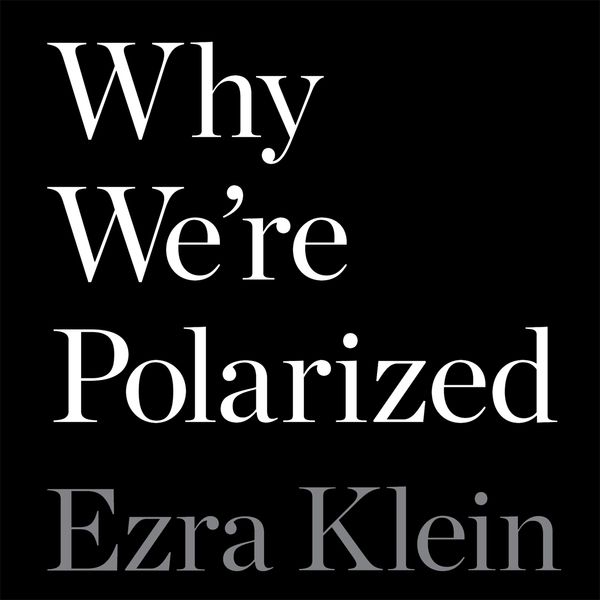 Cover Art for 9781782837909, Why We're Polarized by Ezra Klein