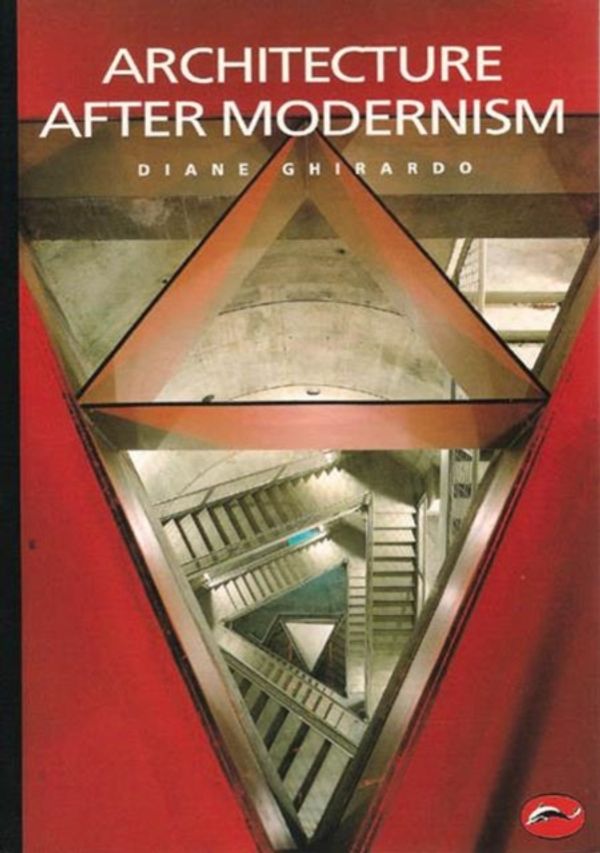 Cover Art for 9780500202944, Architecture After Modernism by Diane Ghirardo