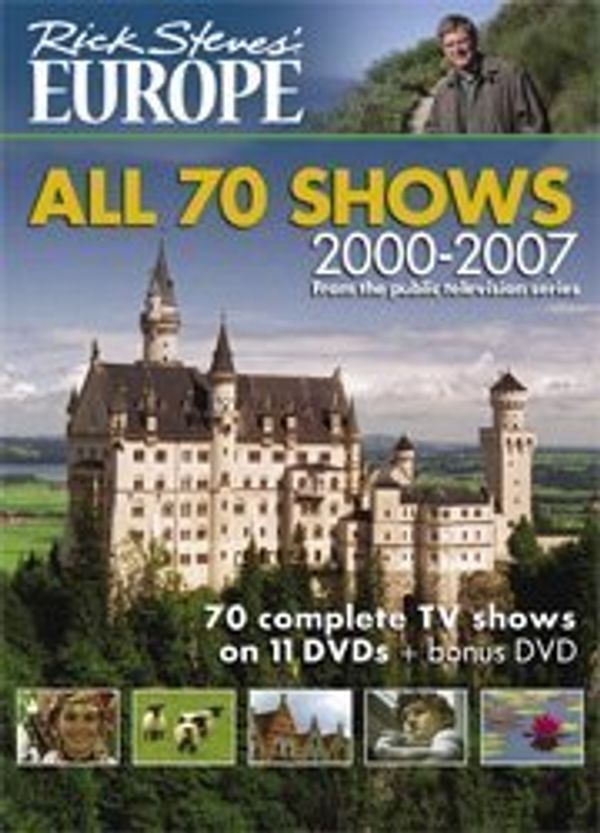Cover Art for 0015988007606, Rick Steves' Europe, 2000-2007: All 70 Shows by 
