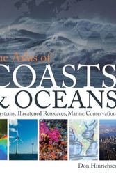 Cover Art for 9780226342252, The Atlas of Coasts & Oceans by Don Hinrichsen