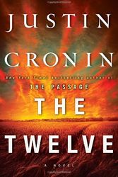Cover Art for 9780752897868, The Twelve by Justin Cronin