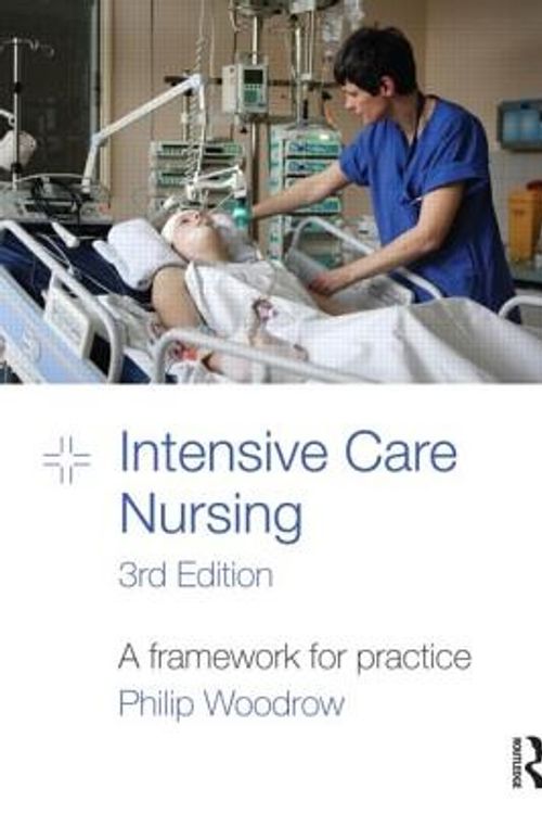 Cover Art for 9780415584524, Intensive Care Nursing by Philip Woodrow