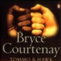 Cover Art for 9780670879014, Tommo & Hawk by Bryce Courtenay