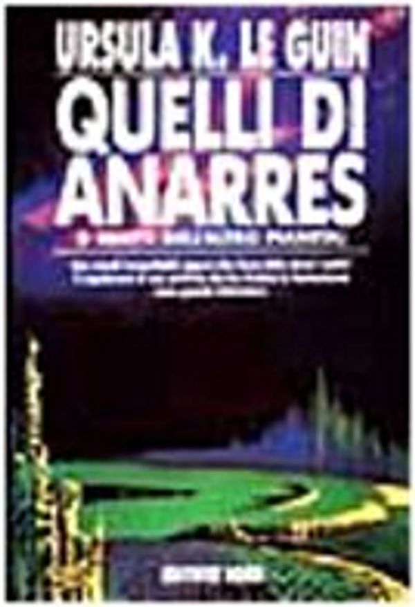 Cover Art for 9788842907763, Quelli di Anarres by Le Guin, Ursula K.