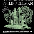 Cover Art for 9781407154206, The Shadow in the North (A Sally Lockhart Mystery) by Philip Pullman