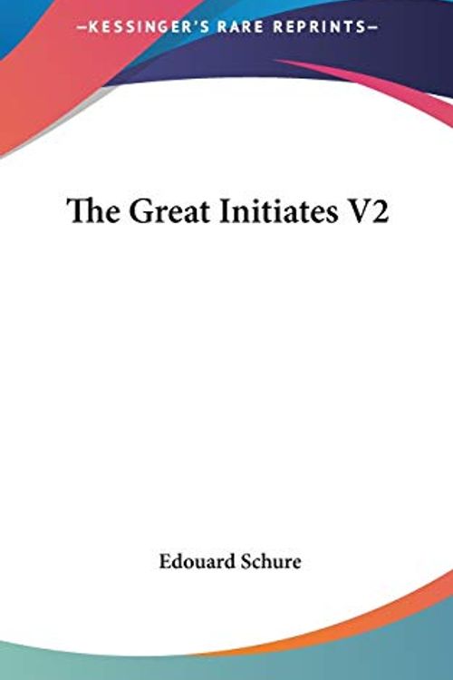 Cover Art for 9780548004739, The Great Initiates V2 by Edouard Schure