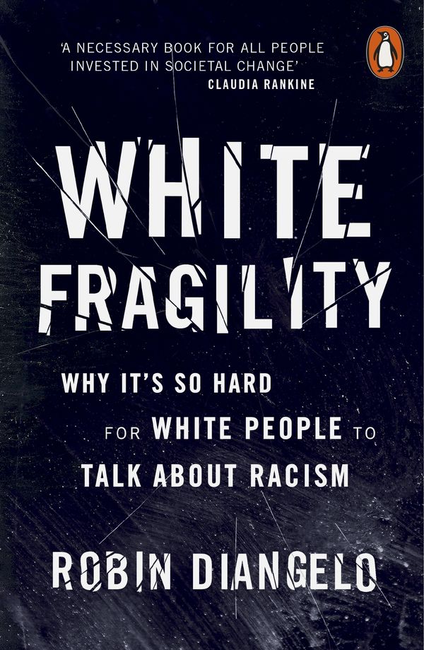 Cover Art for 9780141990576, White Fragility by Robin DiAngelo