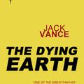 Cover Art for 9780575109483, The Dying Earth by Jack Vance