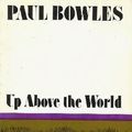 Cover Art for 9780880010085, Up Above the World by Paul Bowles