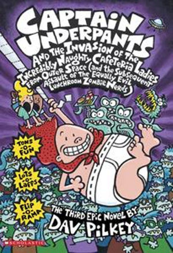 Cover Art for 9781407144139, Captain Underpants and the Invasion of the Incredibly Naughty Cafeteria Ladies from Outer Space by Dav Pilkey