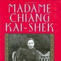 Cover Art for 9780871139337, Madame Chiang Kai-Shek: China's Eternal First Lady by Tyson Li, Laura