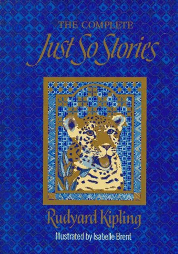 Cover Art for 9780670851966, Just-So Stories, the Complete by Rudyard Kipling