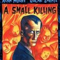 Cover Art for 9781592910090, Alan Moore's a Small Killing by Alan Moore