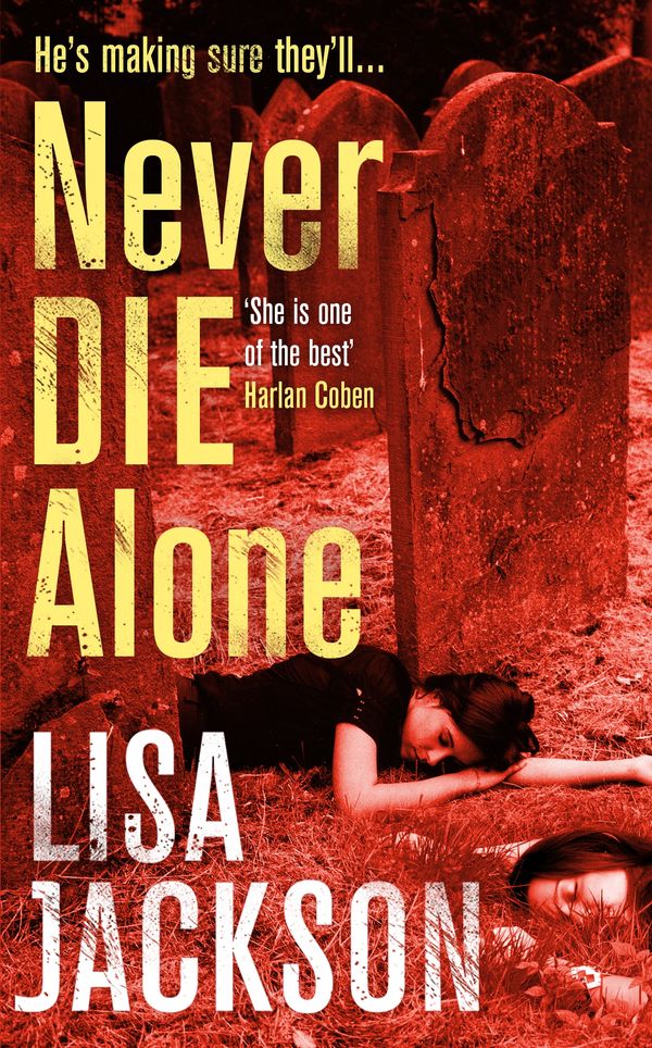 Cover Art for 9781473617483, Never Die Alone: New Orleans series, book 8 by Lisa Jackson