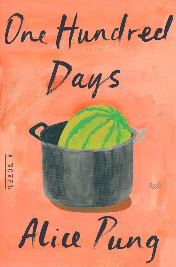Cover Art for 9780063313026, One Hundred Days by Alice Pung