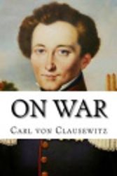 Cover Art for 9781540444646, On War by Carl von Clausewitz