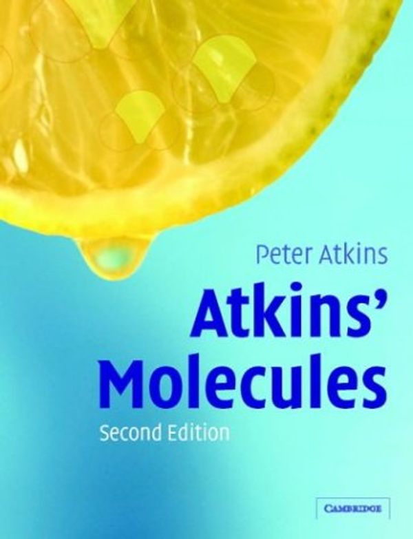 Cover Art for 9780521823975, Atkins' Molecules by Peter Atkins