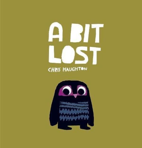 Cover Art for B017MYSD9Q, A Bit Lost by Chris Haughton(2013-02-01) by Chris Haughton;