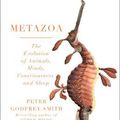 Cover Art for 9780008321208, Metazoa: Animal Minds and the Birth of Consciousness by Peter Godfrey-Smith