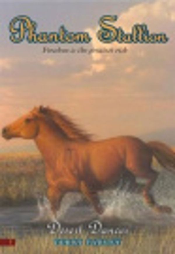 Cover Art for 9780061889295, Phantom Stallion #7: Desert Dancer by Terri Farley