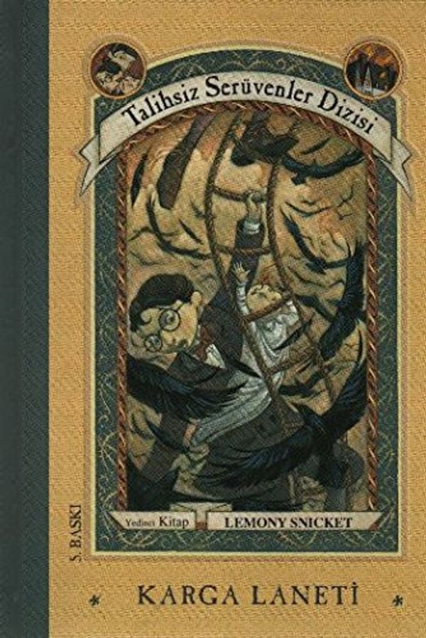 Cover Art for 9789753238359, Karga Laneti by Lemony Snicket, Nurettin Elhüseyni, Brett Helquist