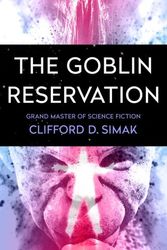 Cover Art for 9781504045735, The Goblin Reservation by Clifford D. Simak
