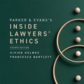 Cover Art for 9781009051033, Parker and Evans's Inside Lawyers' Ethics by Vivien Holmes, Francesca Bartlett