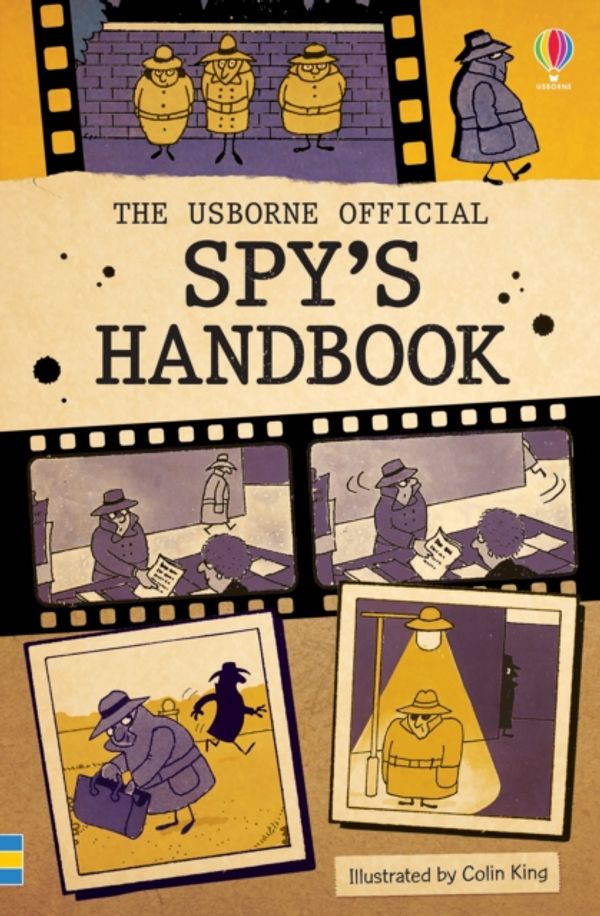 Cover Art for 9781409584384, The Official Spy's Handbook (Usborne Handbooks) by Colin King