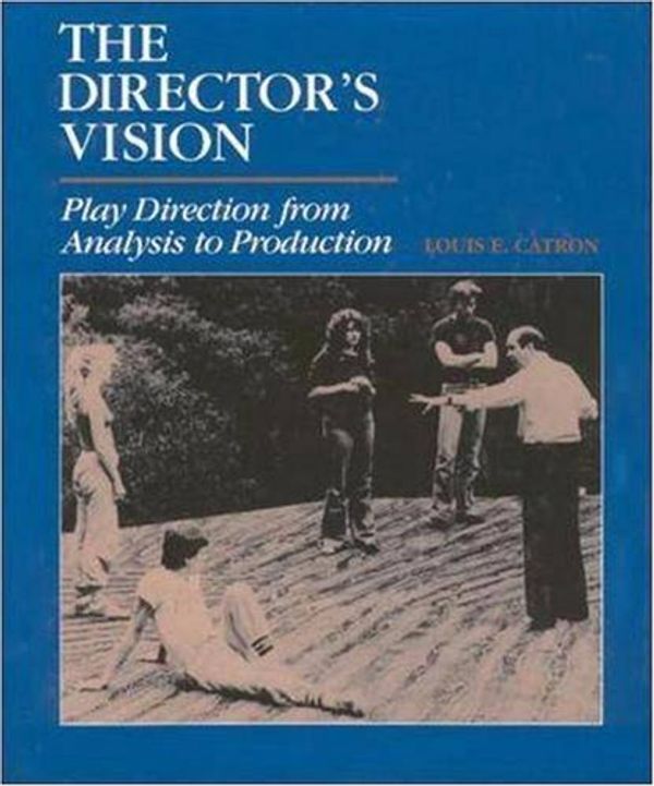 Cover Art for 9780874847604, The Directors Vision by Louis E. Catron