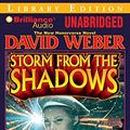 Cover Art for 9781423391593, Storm from the Shadows: Library Edition by David Weber