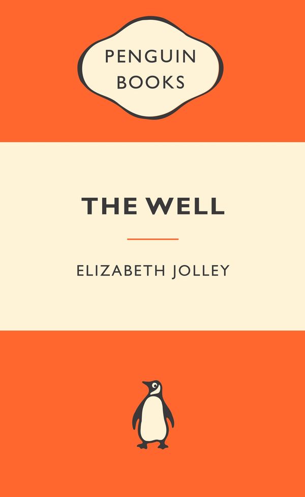 Cover Art for 9780143202769, The Well: Popular Penguins by Elizabeth Jolley