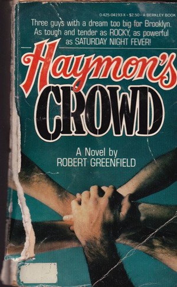 Cover Art for 9780425041932, Haymons Crowd by Robert Greenfield