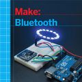 Cover Art for 9781680451948, Make: Bluetooth: Mobile Phone, Arduino, and Raspberry Pi Projects with BLE by Allan, Don Coleman, Sandeep Mistry