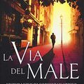 Cover Art for 9788893815161, La via del male. Un'indagine di Cormoran Strike by Robert Galbraith