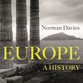 Cover Art for 9781407091792, Europe: A History by Norman Davies