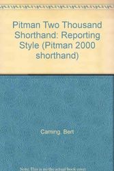 Cover Art for 9780273025085, Pitman Two Thousand Shorthand: Reporting Style (Pitman 2000 shorthand) by Bert Caming