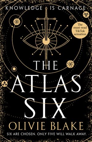 Cover Art for 9781529095234, The Atlas Six (Atlas series) by Olivie Blake