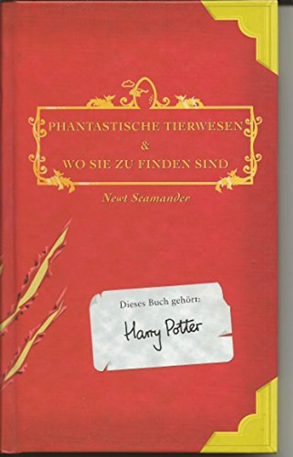 Cover Art for 9783551553065, Fantastische Tierwesen Und Wo Sie Zu Finden Sind / Fantastic Beasts and Where to Find Them by J. K. Rowling