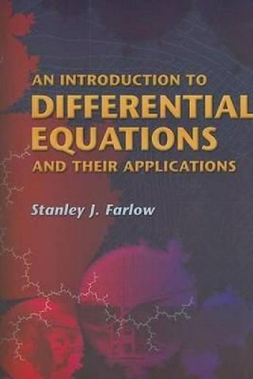 Cover Art for 9780486445953, An Introduction to Differential Equations and Their Applications by Stanley J. Farlow