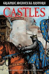 Cover Art for 9781445167237, Graphic Medieval History: Castles by Gary Jeffrey