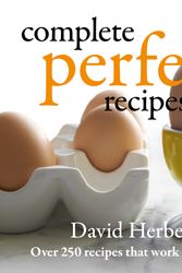 Cover Art for 9781920989804, Complete Perfect Recipes by David Herbert