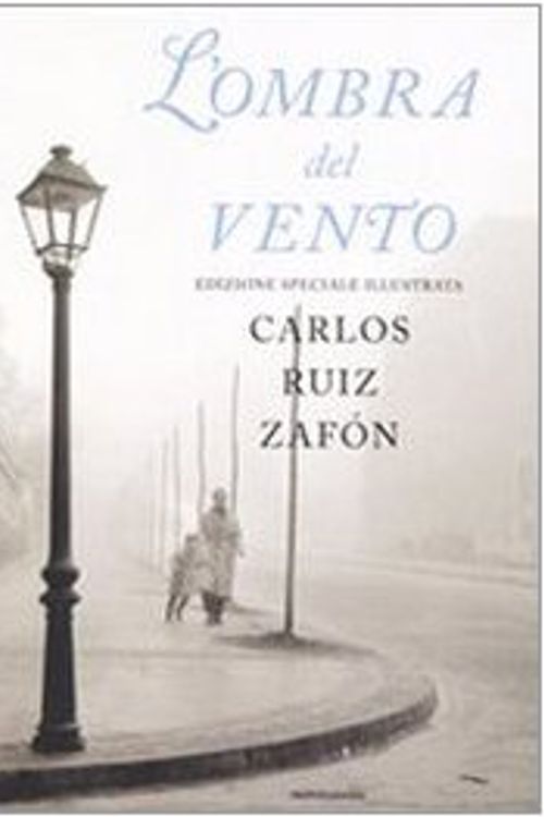Cover Art for 9788804552147, L'ombra del vento. Ediz. speciale illustrata by Carlos Ruiz Zafón
