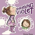 Cover Art for 9781741695694, Shrieking Violet by Emma Quay