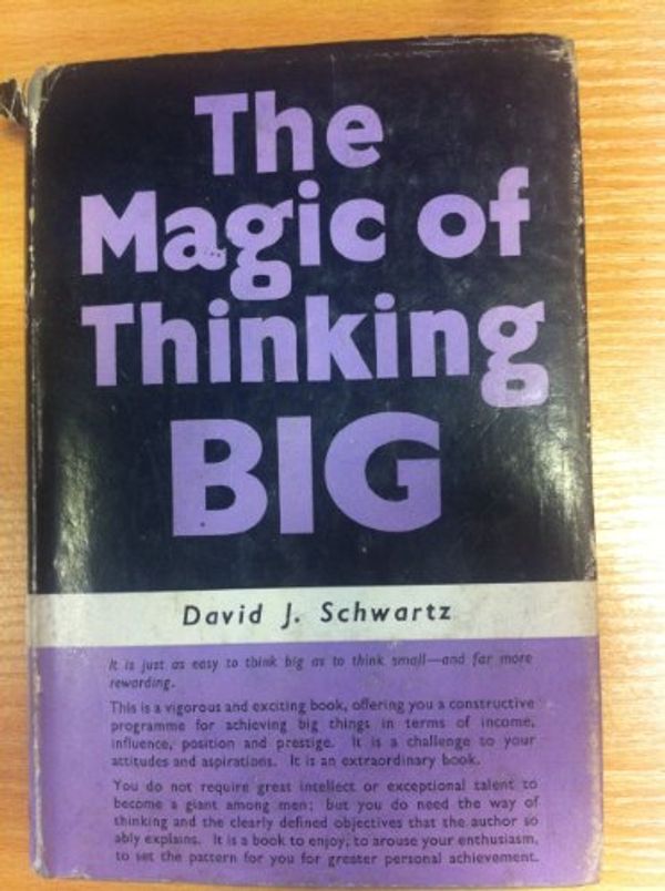 Cover Art for B0017XAVBW, The magic of thinking big by David Joseph Schwartz