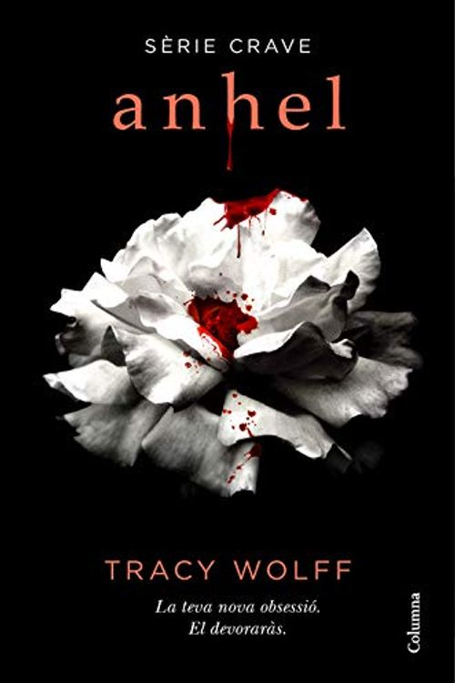 Cover Art for 9788466427159, Anhel (Sèrie Crave 1): Sèrie Crave by Tracy Wolff