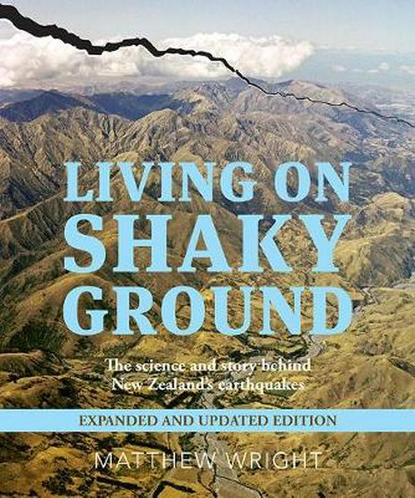 Cover Art for 9781988538129, Living on Shaky Ground by Matthew Wright